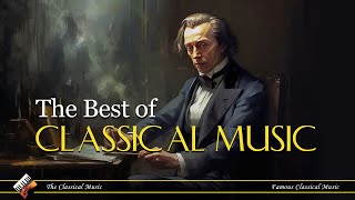 The Best of Classical Music Collection 🎻 Mozart Beethoven Bach 🎼 Relaxing Classic Music [upl. by Toland]