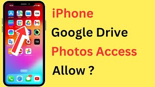 How To Allow Google Drive App Access To Photos In iPhone [upl. by Spratt30]