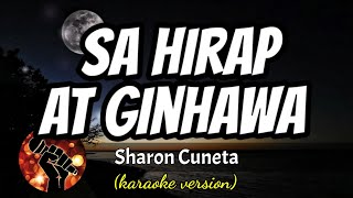 SA HIRAP AT GINHAWA  SHARON CUNETA karaoke version [upl. by Athena822]