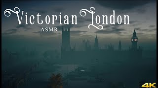 19th Century Victorian London Ambience ASMR  6 Different Locations  4K  Part 1 [upl. by Kone]