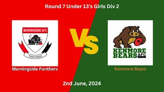 Morningside v Kenmore Girls13s Round 7 Div2 2624 [upl. by Helman]