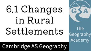 61 Cambridge AS Geography  Changes In Rural Settlements [upl. by Selig]