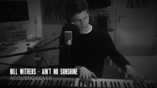 Bill Withers  Aint No Sunshine  Acoustic Cover Natalie Weiss Audition [upl. by Leynad]