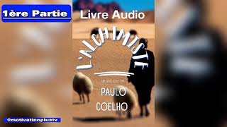 LALCHIMISTE de PAULO COELHO 1ère Partie 12 Livre Audio en français [upl. by Hoshi]