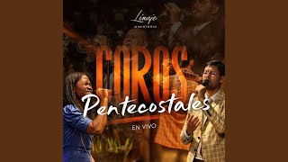 COROS Pentecostales En vivo [upl. by Graff668]