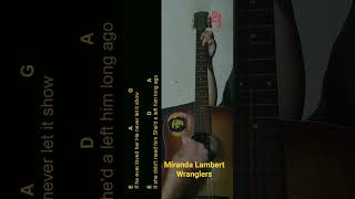 Miranda Lambert  Wranglers Guitar Chords cover shorts [upl. by Kriss850]