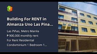 Building For RENT in Almanza Uno Las Pinas Metro Manila [upl. by Repohtsirhc951]