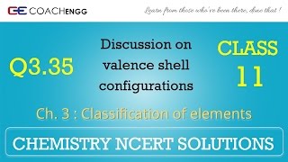 Classification of Elements Q335 Chapter 3 CHEMISTRY NCERT Solutions Class 11 [upl. by Leitnahs]