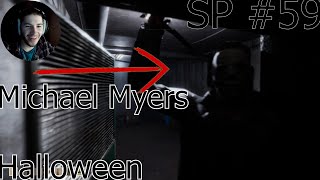 Michael Myers Is After Me  Halloween SP 59 [upl. by Mag]