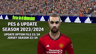 PES 6 UPDATE SEASON 20232024  PES 6 FIREBIRD PATCH  UPDATE OPTION FILE 20232024  PC [upl. by Aralc]