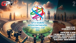 U13 Dubai Intercontinental Football Cup 2024  day 1  Afternoon session [upl. by Hnilym34]