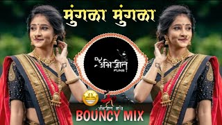 Mungala Mungala  Bouncy  Mix Dj Abhijeet Pune [upl. by Eniron]