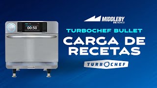 Carga de recetas  Turbochef Bullet [upl. by Petronille467]