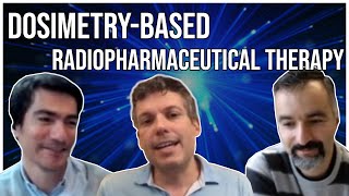 DosimetryBased Radiopharmaceutical Therapy With Dr JeanMatheiu Beauregard  why and how [upl. by Ebonee]