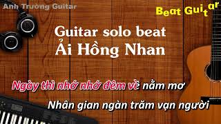 Karaoke Tone Nữ Ải Hồng Nhan  Cần Vinh x Lee Ken Guitar Solo Beat Acoustic  Anh Trường Guitar [upl. by Clementina]