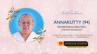 ANNAKUTTY THANNIKKALORATHEL 94  FUNERAL CEREMONY [upl. by Leda]