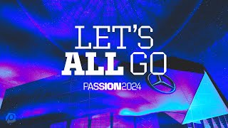 Lets All Go  Passion 2024 [upl. by Dlanar]