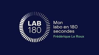 Mon labo en 180 secondes  Frédérique Le Roux 2023 [upl. by Rawden]