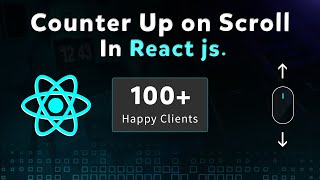 Counter up on Scroll in react js  Scroll to Animate Counter in React  React Animated number [upl. by Dnomhcir]