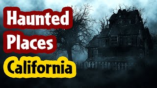 10 Haunted Places in California USA  Ghostly Places  Avoid These Places [upl. by Rovner]