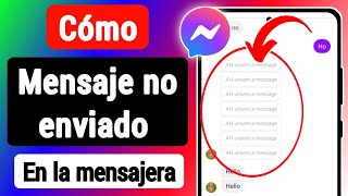 Como VER los MENSAJES ANULADOS de MESSENGER 2024  LEER MENSAJES ELIMINADOS en FACEBOOK MESSENGER [upl. by Bartel]