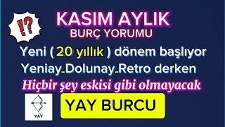 🍀KASIM AYI YAY BURCU YORUMU [upl. by Rutherfurd]