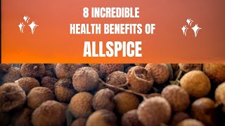 8 Amazing Health Benefits of Allspice and Cautions [upl. by Ardnola]