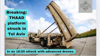 Breaking and Critical THAAD System in Tel Aviv Hit by Advanced Drones [upl. by Adriano]