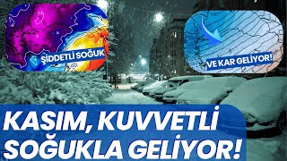 KASIM ŞİDDETLİ SOĞUKLA GELİYOR KAR KAPIDA [upl. by Verdha]