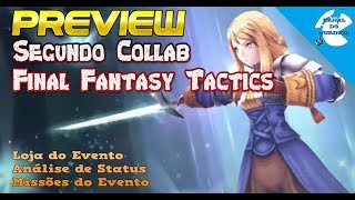 Preview do Evento 2 de FF Tactics no War of the Visions Status de Agrias Delita Mustadio e mais [upl. by Essirehs]