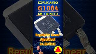 G1084  Regulador linear Ajustável 5A [upl. by Goss]