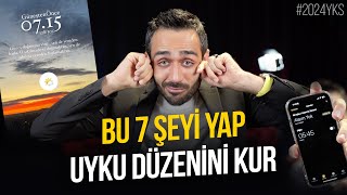 Ben Bu 7 Şeyi Yaparak Uyku Düzenimi Kurdum [upl. by Ash335]