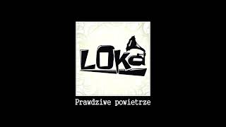 Loka  Prawdziwe powietrze [upl. by Ranita]