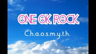 ONE OK ROCK  Chaosmyth 歌詞付き [upl. by Marc]