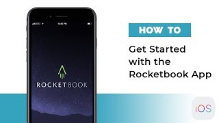 How To Get Started with the Rocketbook App iOS  Rocketbook Guide [upl. by Jemy]