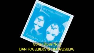 Dan Fogelberg amp Tim Weisberg  GUITAR ETUDE NO3 [upl. by Eihtur630]