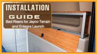 INSTALLATION GUIDE Bed Risers in a Jayco Terrain and Entegra Launch [upl. by Nalor]