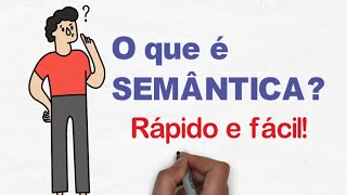 O que é Semântica Você vai APRENDER em menos de 4 minutos 😱 [upl. by Klute]