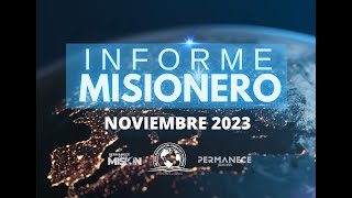 INFORME MISIONERO NOVIEMBRE 2023 [upl. by Abbye]