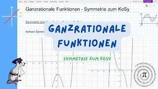 Ganzrationale Funktionen  Symmetrie zum KoSy [upl. by Brigette890]