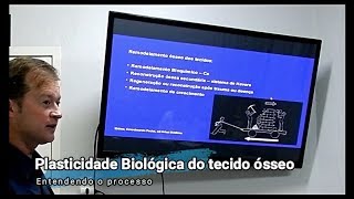 A Plasticidade Biológica do Tecido Ósseo  Prof Maurício Volkweis [upl. by Richmound]