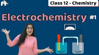 Electrochemistry Class 12 One Shot  CBSE NEET JEE  Chapter 3 [upl. by Izaak]