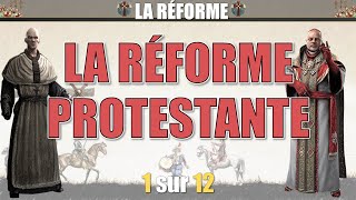 La Réforme  01 La réforme protestante [upl. by Nichola]