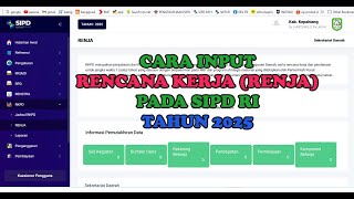 CARA INPUT RENJA TAHUN 2025 PADA APLIKASI SIPD RI [upl. by Lorne]