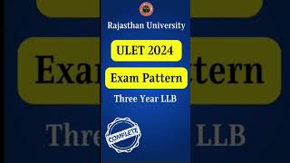 ULET EXAM 2024 EXAM PATTERN  ULET Syllabus  Exam Pattern  Total Questions [upl. by Arhat]