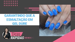 COMO FAZER A ESMALTAÃ‡ÃƒO EM GEL EM UNHA NATURAL PARA TER DURABILIDADE l DICAS RÃPIDAS [upl. by Kwabena530]