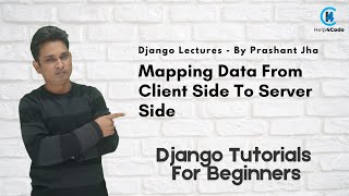 Mapping data from client side to server side in localhost server django database [upl. by Plunkett]