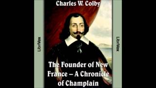 A Chronicle of Champlain 02 CHAMPLAIN IN ACADIA [upl. by Bj]