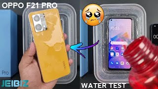 Oppo F21 Pro IPX4 Water Resistant Test 💦  F21 Pro is Waterproof Or Not😭 [upl. by Elsilrac]