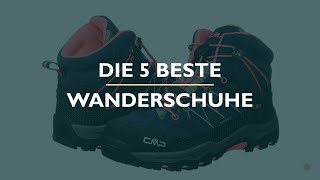 Die 5 Beste Wanderschuhe Test [upl. by Lipps]